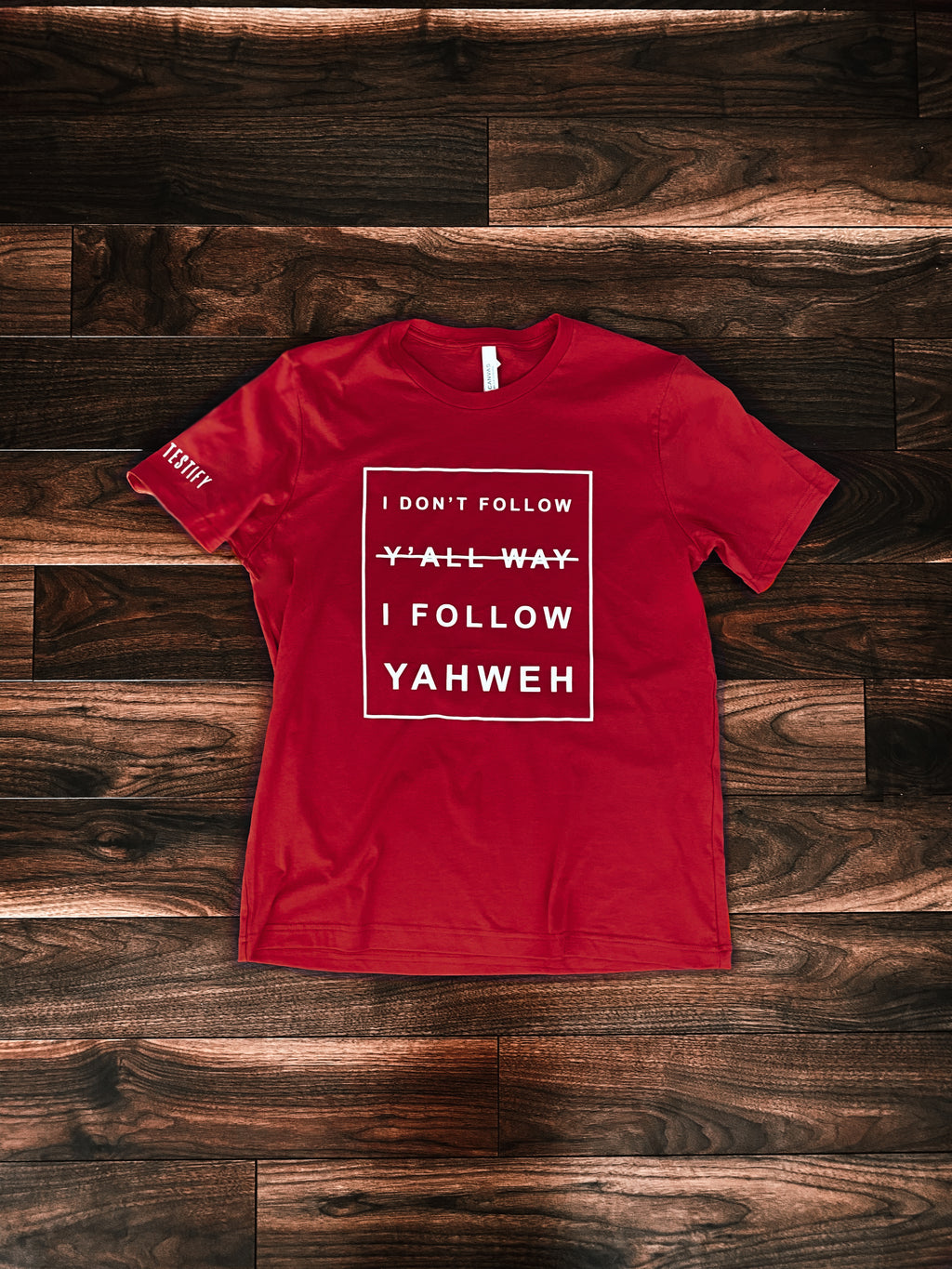 I Don't Follow Y'all Way I Follow Yahweh T-Shirt - Red
