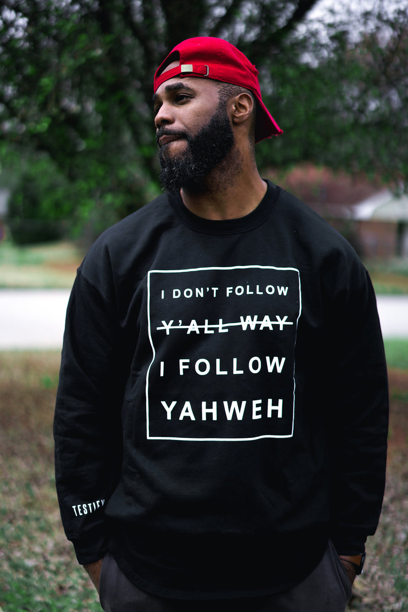 Yahweh Over Y'all Way Crewneck - Black – Testify